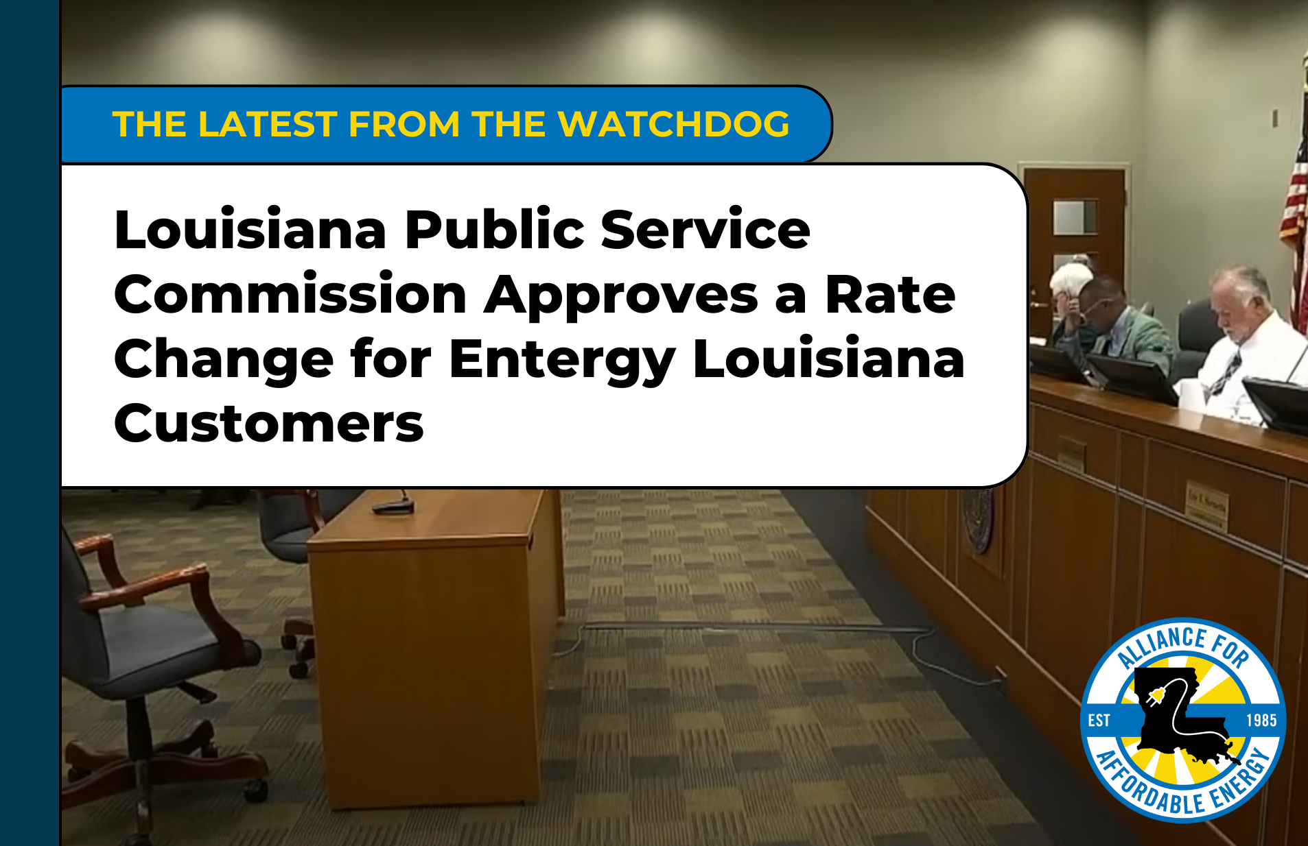 Louisiana Public Service Commission Approves a Rate Change for Entergy Louisiana Customers