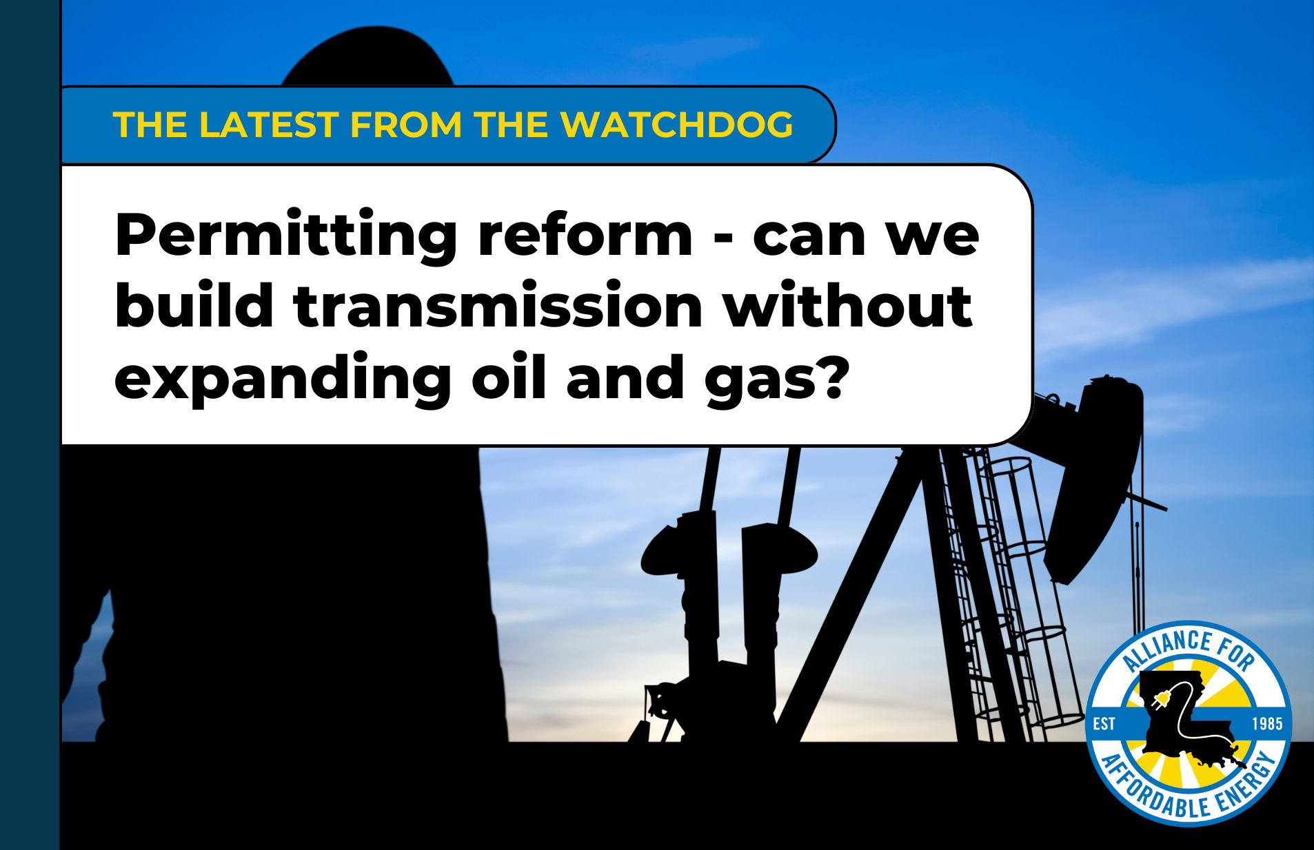 Permitting reform – can we build transmission without expanding oil and gas?