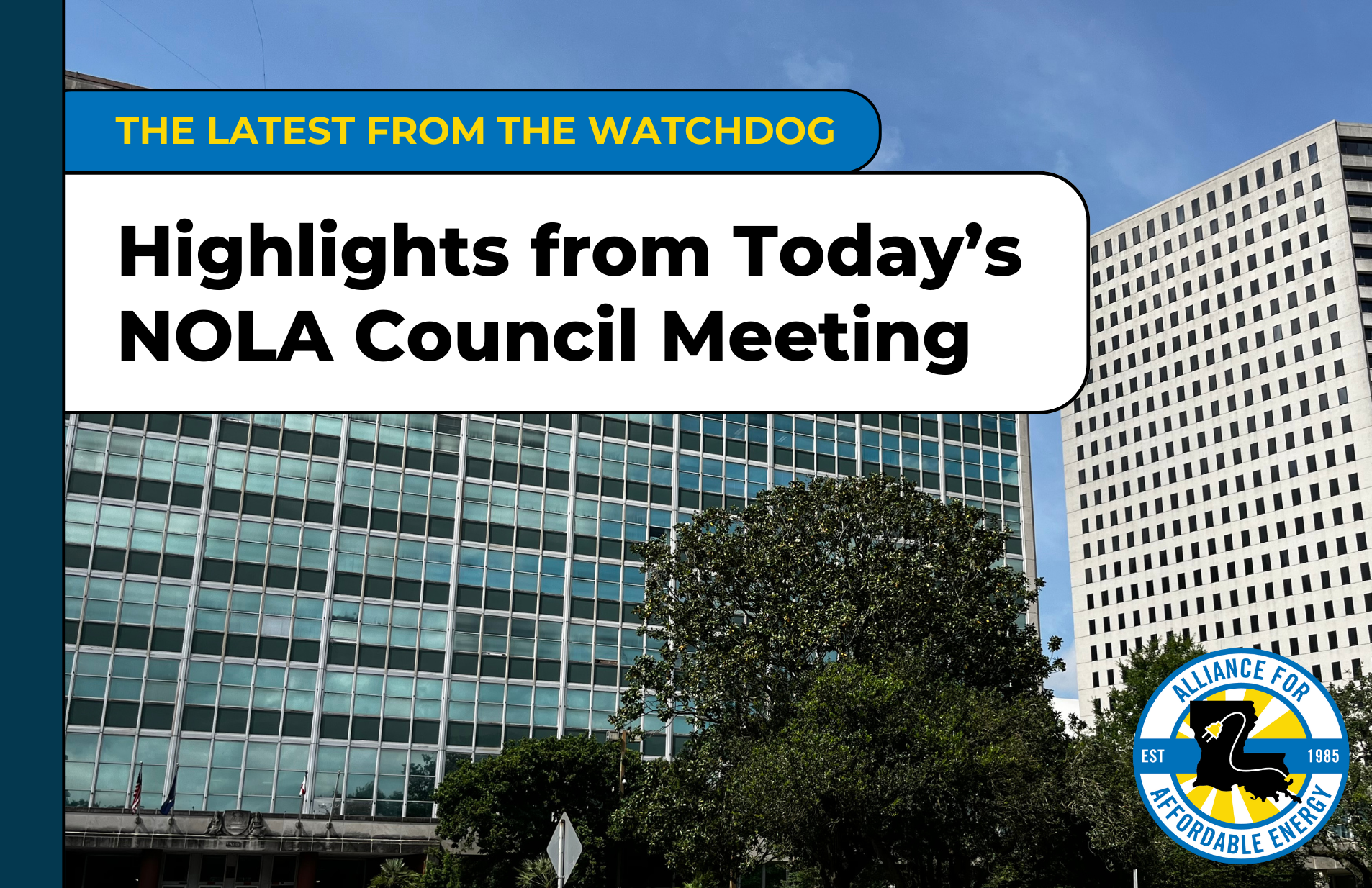 Highlights from Today’s NOLA Council Meeting