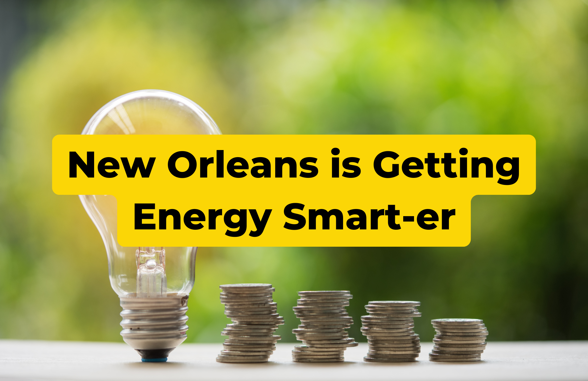 New Orleans is getting Energy Smart-er